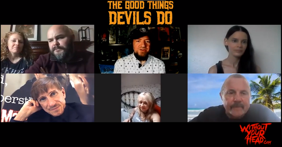 The Good Things Devils Do Bill Oberst Jr Kane Hodder Linnea Quigley Kelley Wilson Robinson And Director Jess Norvisgaard Without Your Head Interview Myindie Productions